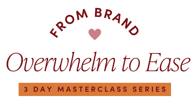 from brand overwhelm to ease masterclass logo